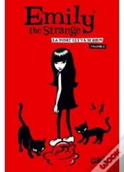 Capa do artigo Emily The Strange T.2 ; La Mort Lui Va Si Bien