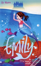 Emily - Tome 3 - Et La Bague Maudite
