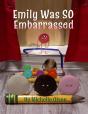 Emily Was So Embarrassed - Preview