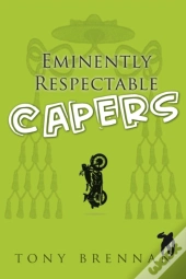 Eminently Respectable Capers