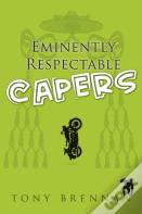 Eminently Respectable Capers