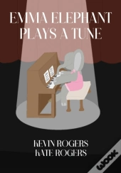 Emma Elephant Plays A Tune