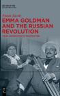 Emma Goldman And The Russian Revolution - Preview