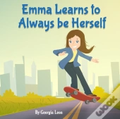 Emma Learns To Always Be Herself
