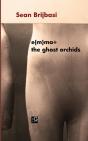 E{M}Ma+ The Ghost Orchids - Preview