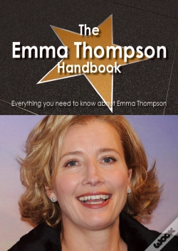 Capa do artigo Emma Thompson Handbook - Everything You Need To Know About Emma Thompson