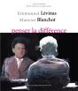 Emmanuel Levinas Maurice Blanchot Penser La Différence - Preview