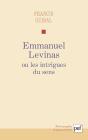 Emmanuel Levinas Ou Les Intrigues Du Sens - Preview
