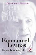 Emmanuel Levinas. Pensar Lo Impensable