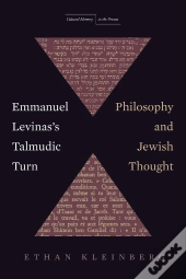 Emmanuel Levinas'S Talmudic Turn