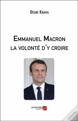 Capa do artigo Emmanuel Macron, La Volonté D'Y Croire