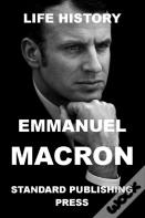 Emmanuel Macron - Life History