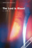Emmaus Bible Resources: The Lord Is Risen! (Luke 24)