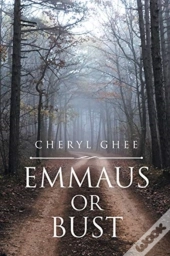 Emmaus Or Bust