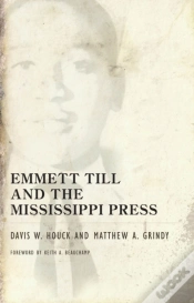 Capa do artigo Emmett Till And The Mississippi Press