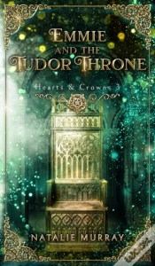 Capa do artigo Emmie And The Tudor Throne