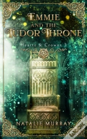 Emmie And The Tudor Throne