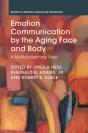 Emotion Communication By The Aging Face And Body - Preview
