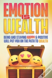 Emotion Is Wealth