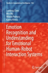 Emotion Recognition And Understanding For Emotional Human-Robot Interaction Systems