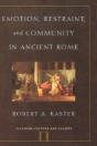 Emotion, Restraint And Community In Ancient Rome - Preview