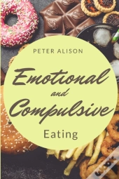 Emotional And Compulsive Eating