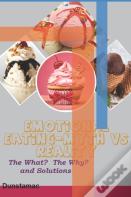Emotional Eating - Myth Vs Reality