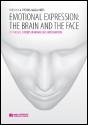 Emotional Expression - The Brain and the Face - 2nd volume - Preview
