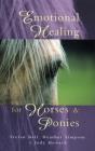 Emotional Healing For Horses & Ponies - Preview
