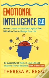 Emotional Intelligence 2.0: How To Creat