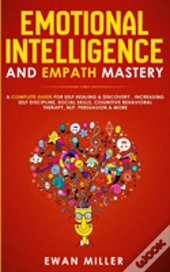 Emotional Intelligence And Empath Mastery