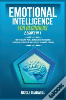 Emotional Intelligence For Beginners