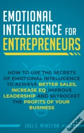 Emotional Intelligence For Entrepreneurs