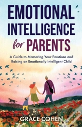 Emotional Intelligence For Parents