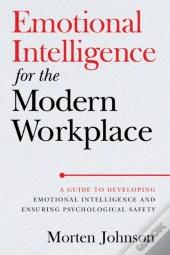 Emotional Intelligence For The Modern Workplace