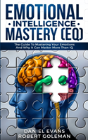 Emotional Intelligence Mastery (Eq) - Preview