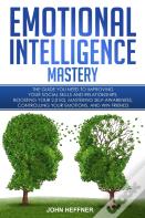 Emotional Intelligence Mastery