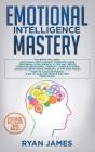 Emotional Intelligence Mastery - Preview