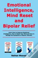 Emotional Intelligence, Mind Reset And Bipolar Relief