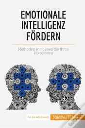 Capa do artigo Emotionale Intelligenz Fordern : Methoden, Mit Denen Sie Ihren Eq Boosten