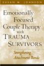 Emotionally Focused Couple Therapy With Trauma Survivors - Preview