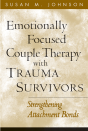 Emotionally Focused Couple Therapy With Trauma Survivors - Preview