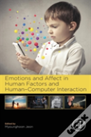 Emotions And Affect In Human Factors And Human-Computer Interaction