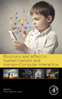 Emotions And Affect In Human Factors And Human-Computer Interaction - Preview