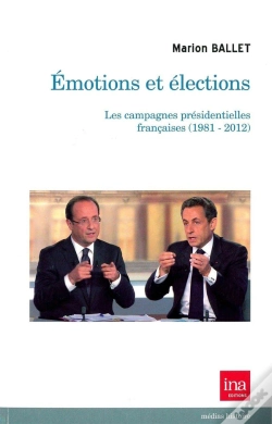 Capa do artigo Émotions Et Élections ; Les Campagnes Présidentielles Françaises (1981-2012)