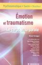 Emotions Et Tranmatisme. Le Corps Et La Parole : Pod - Preview