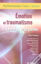 Capa do artigo Emotions Et Tranmatisme. Le Corps Et La Parole : Pod