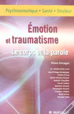Capa do artigo Emotions Et Tranmatisme. Le Corps Et La Parole : Pod