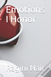 Emotions I Honor
