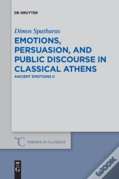 Capa do artigo Emotions, Persuasion, And Public Discourse In Classical Athens